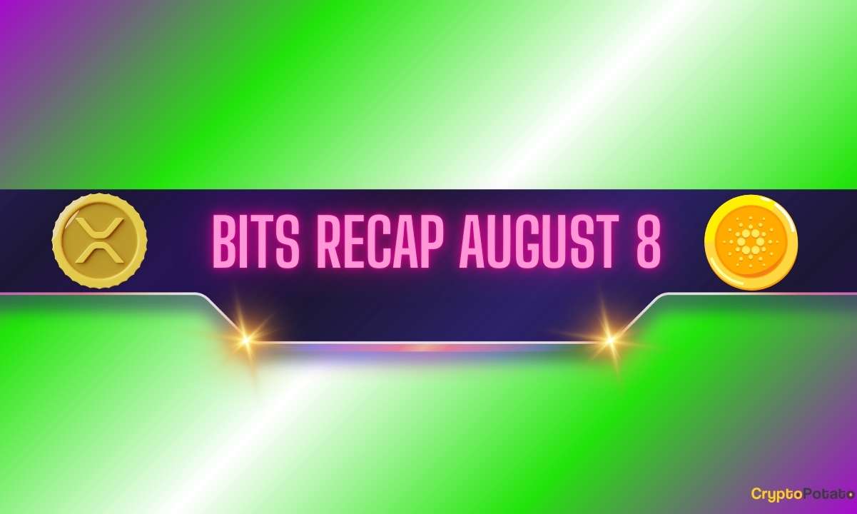 Ripple (XRP) Price Explosion, Next Targets for Cardano (ADA), and More: Bits Recap August 8th